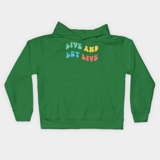 Live and Let Live Kids Hoodie